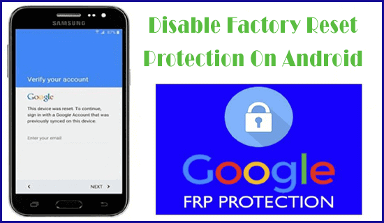 Jak obejsc factory reset protection?
