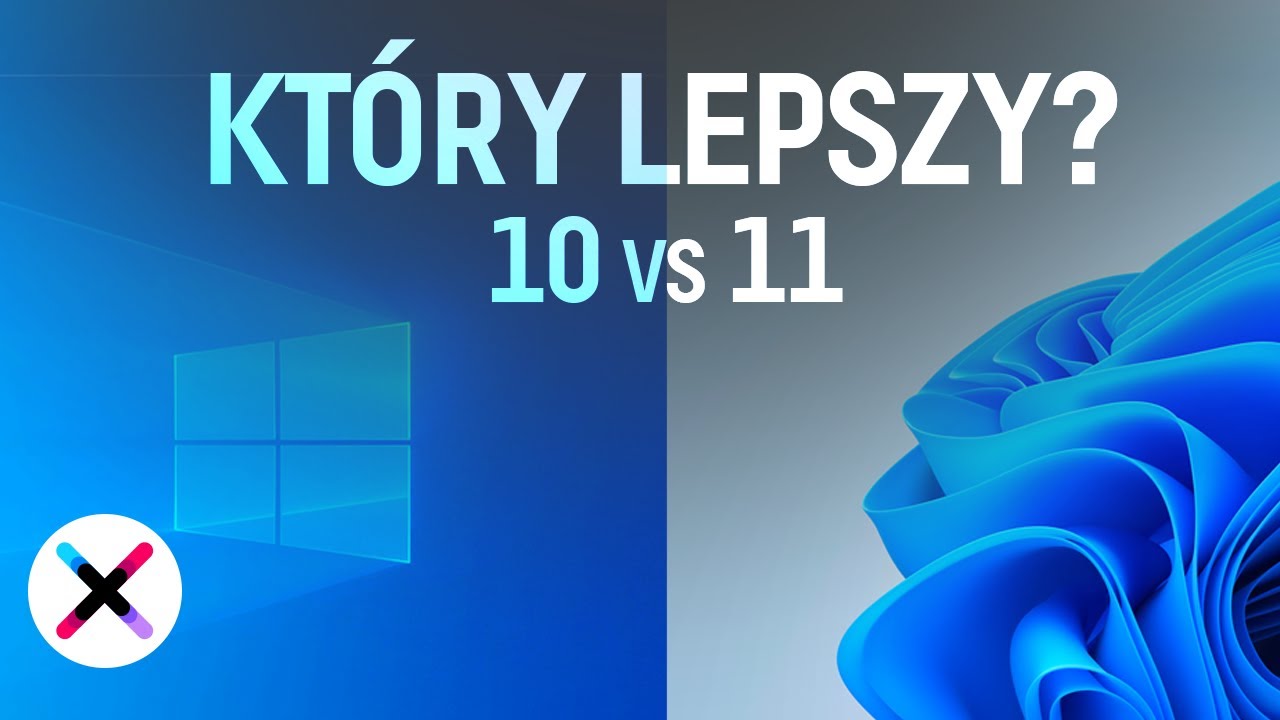 Co jest lepsze Windows 10 czy 11?