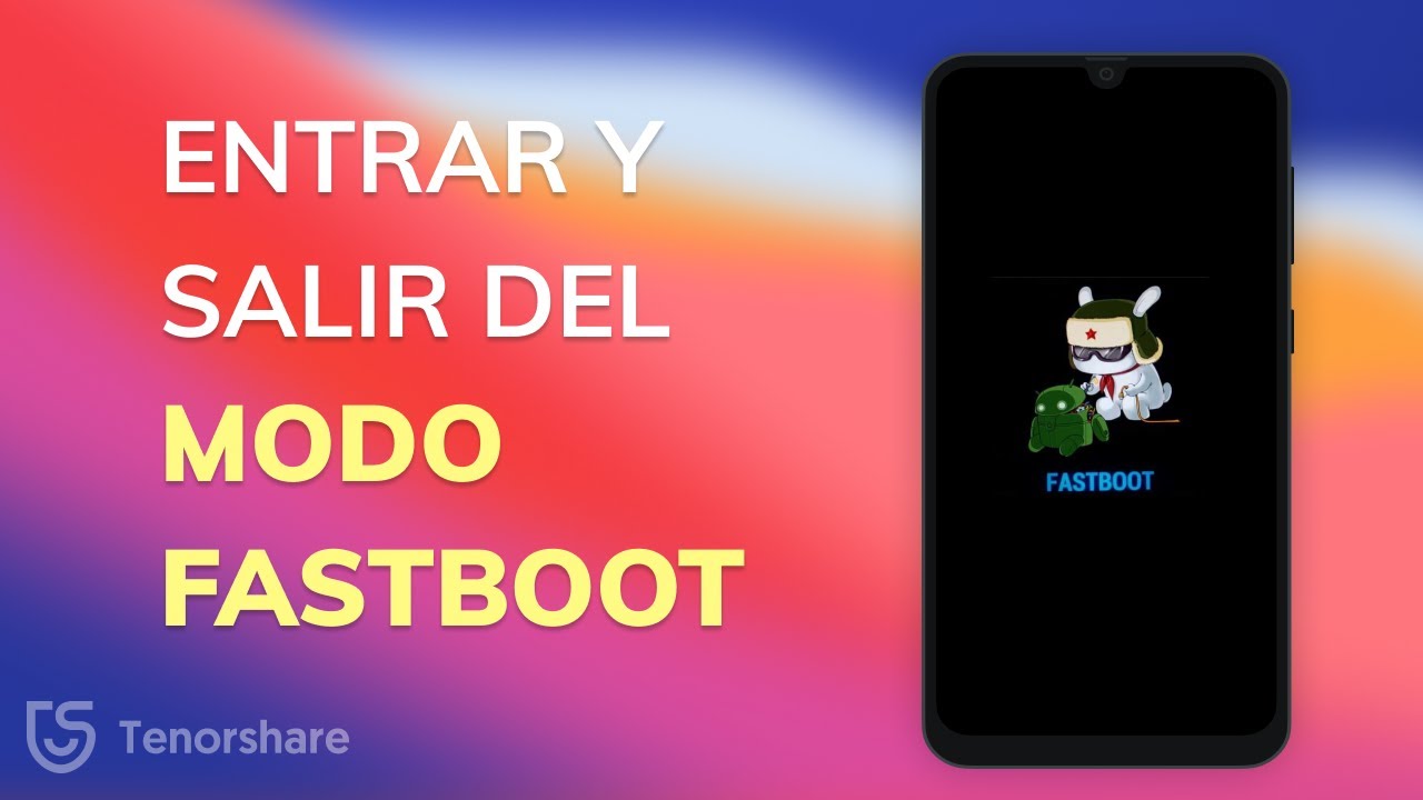 ¿Cómo se quita el modo Fastboot?