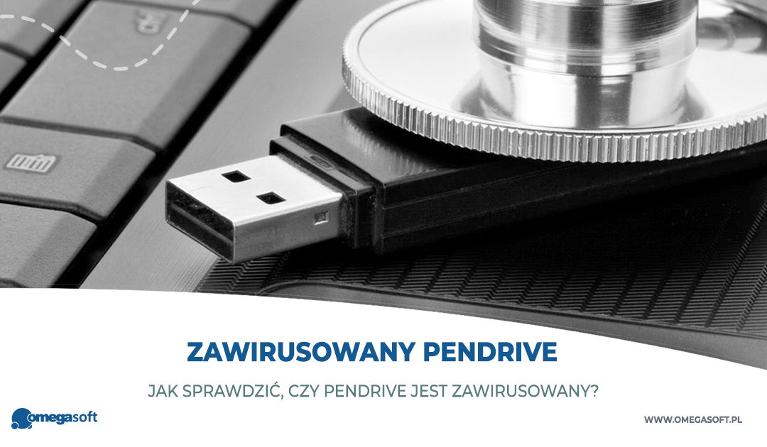 Czy wirus może przejść na pendrive?