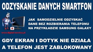 Jak odzyskać dane z telefonu jak nie działa wyświetlacz?
