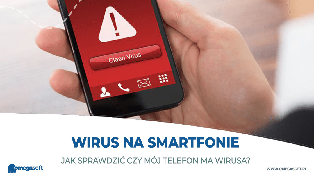 Jak sprawdzić czy urządzenie ma wirusa?
