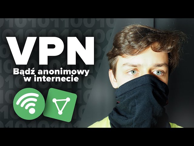 Czy VPN jest anonimowy?