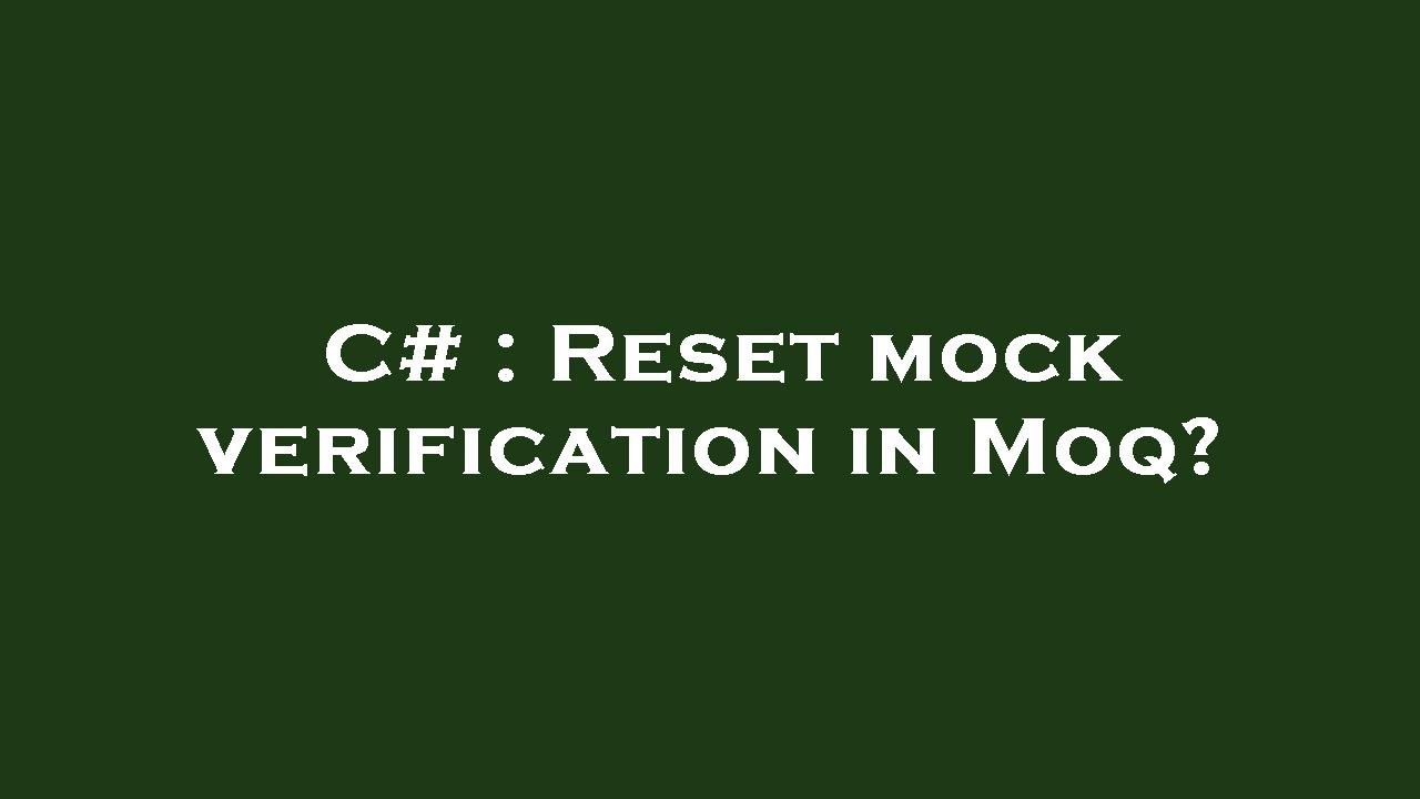 Do I need to reset mocks?
