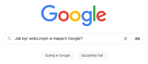 Jak być widocznym na Mapach Google?