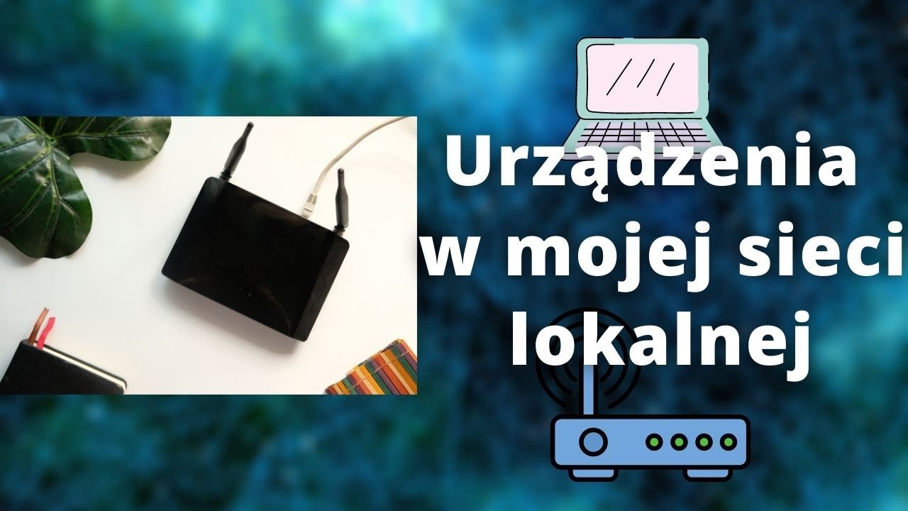 Jak znalezc urządzenia w sieci?
