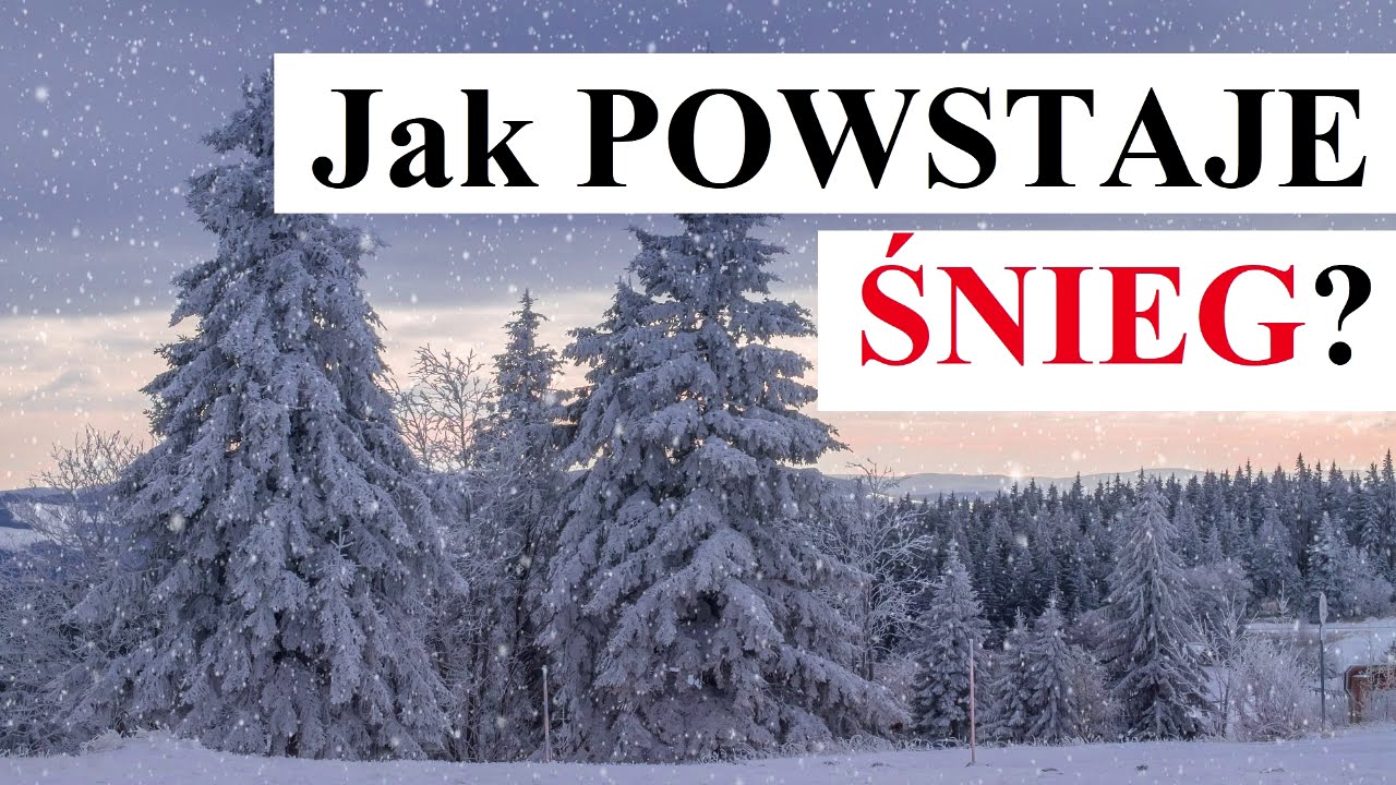Jak powstaje deszcz i śnieg?
