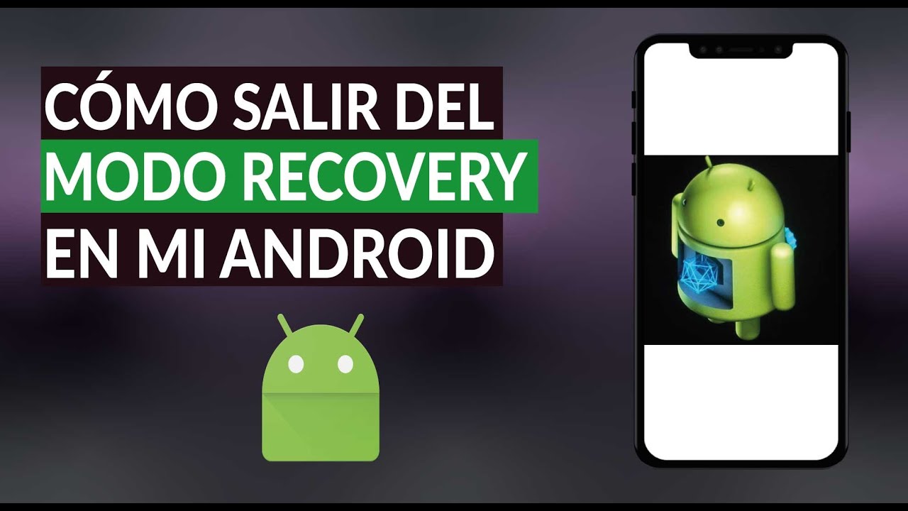 ¿Cómo salir del modo recovery en Android?