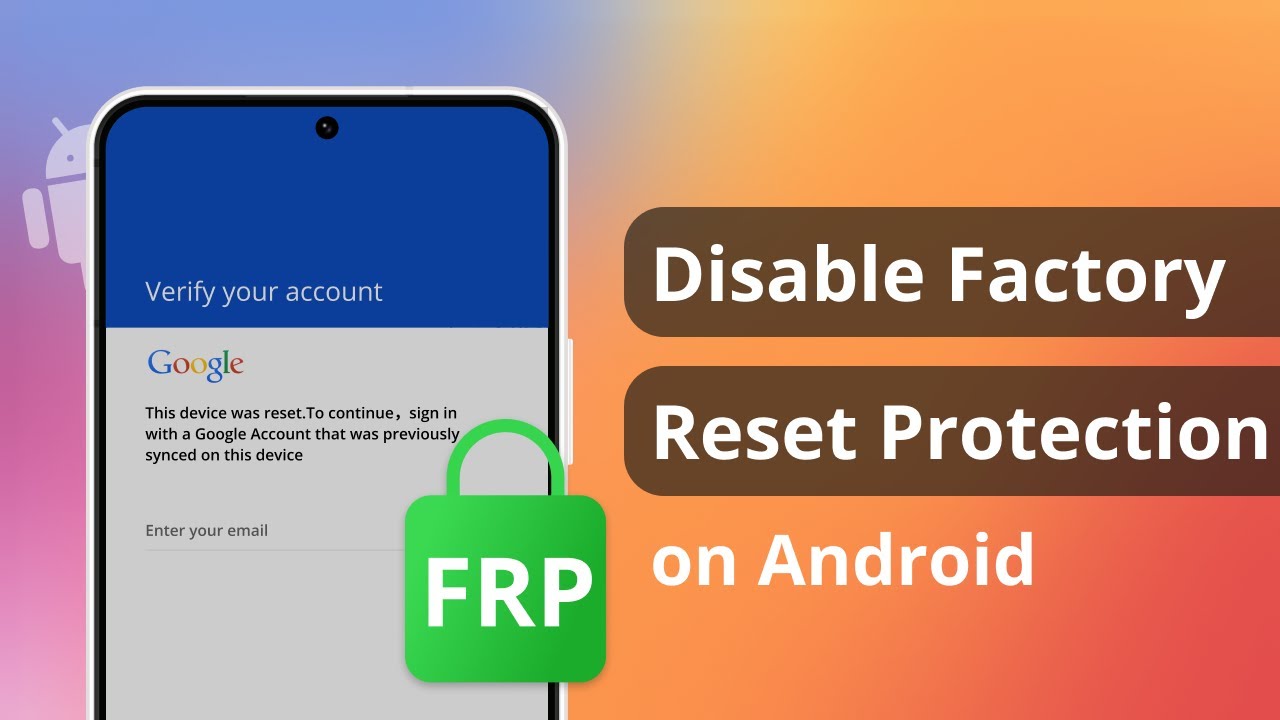 Can you bypass Google factory reset protection?