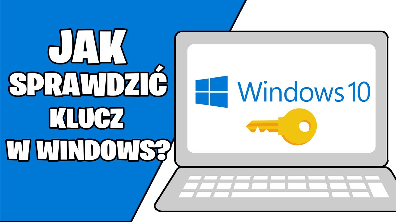 Skąd wziąć klucz do Windows 10?