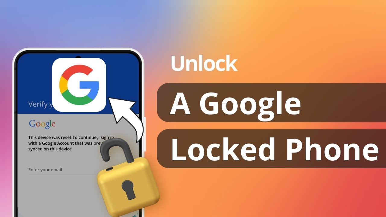Why has Google locked my phone?