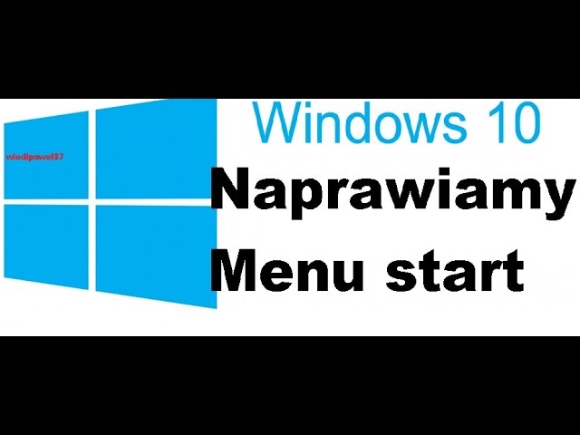 Jak naprawić przycisk Start w Windows 10?